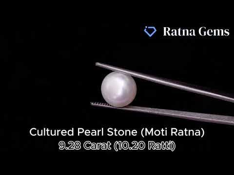 Official video preview: Cultured Pearl Stone (Moti Ratna) 9.28 Carat (10.20 Ratti) Round Shape