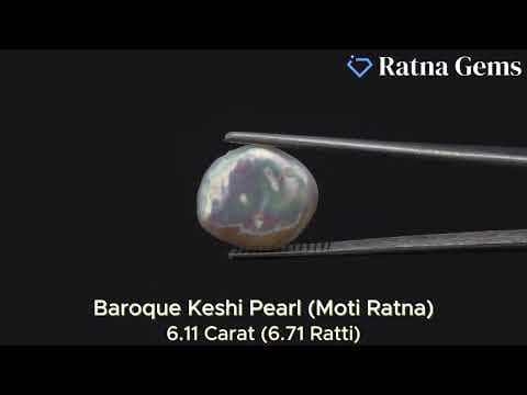 Official video preview: Keshi Pearl Stone 6.11 Carat (6.71 Ratti) Moti Ratna Baroque Shape