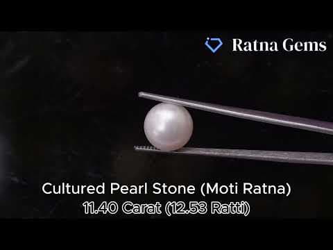 Official video preview: Cultured Pearl Stone (Moti Ratna) 11.40 Carat (12.53 Ratti) Round Shape