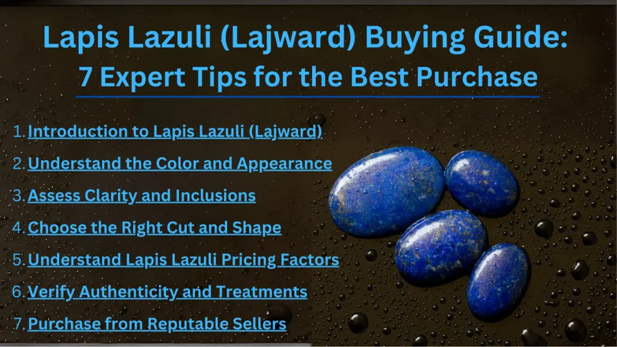 Lapis Lazuli (Lajward) Buying Guide: 7 Expert Tips For The Best Purchase Discover the ultimate Lapis Lazuli (Lajward) buying guide with 7 expert tips to help you make the best purchase.