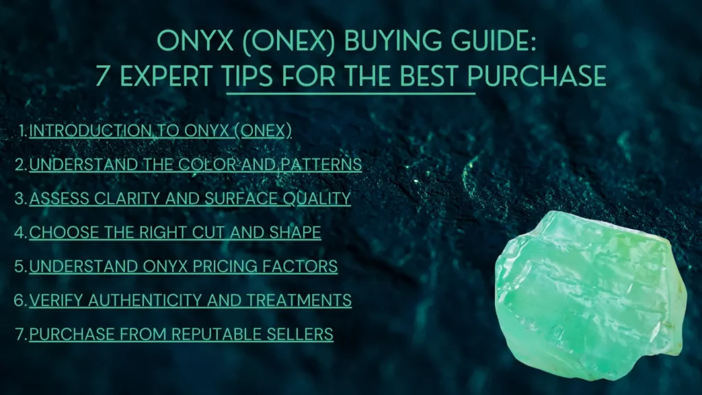 Onyx (Onex) Buying Guide: 7 Expert Tips for the Best Purchase