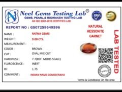Lab certificate for African Gomed Stone 9 Carat (9.89 Ratti) Natural Certified Hessonite - NATURAL HESSONITE, 9.00 CTS.